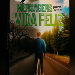 Mensagens para uma vida feliz