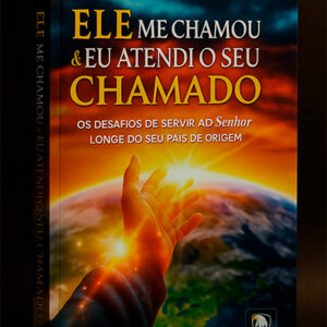 Ele me chamou e eu atendi ao seu chamado